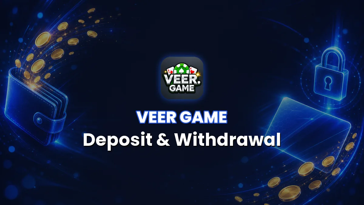 Veer Game Deposit & Withdrawal