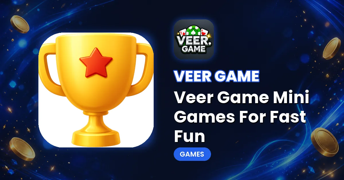 Veer Game Mini Games – Veer Game Mini Games For Fast Fun
