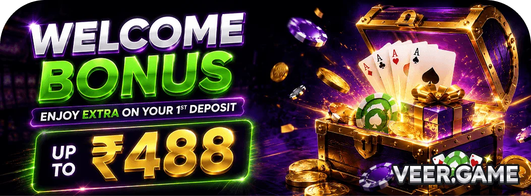Welcome Bonus Up To Rs. 488 on Veer Game